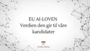 Endelig-Mandag og EU AI-Act